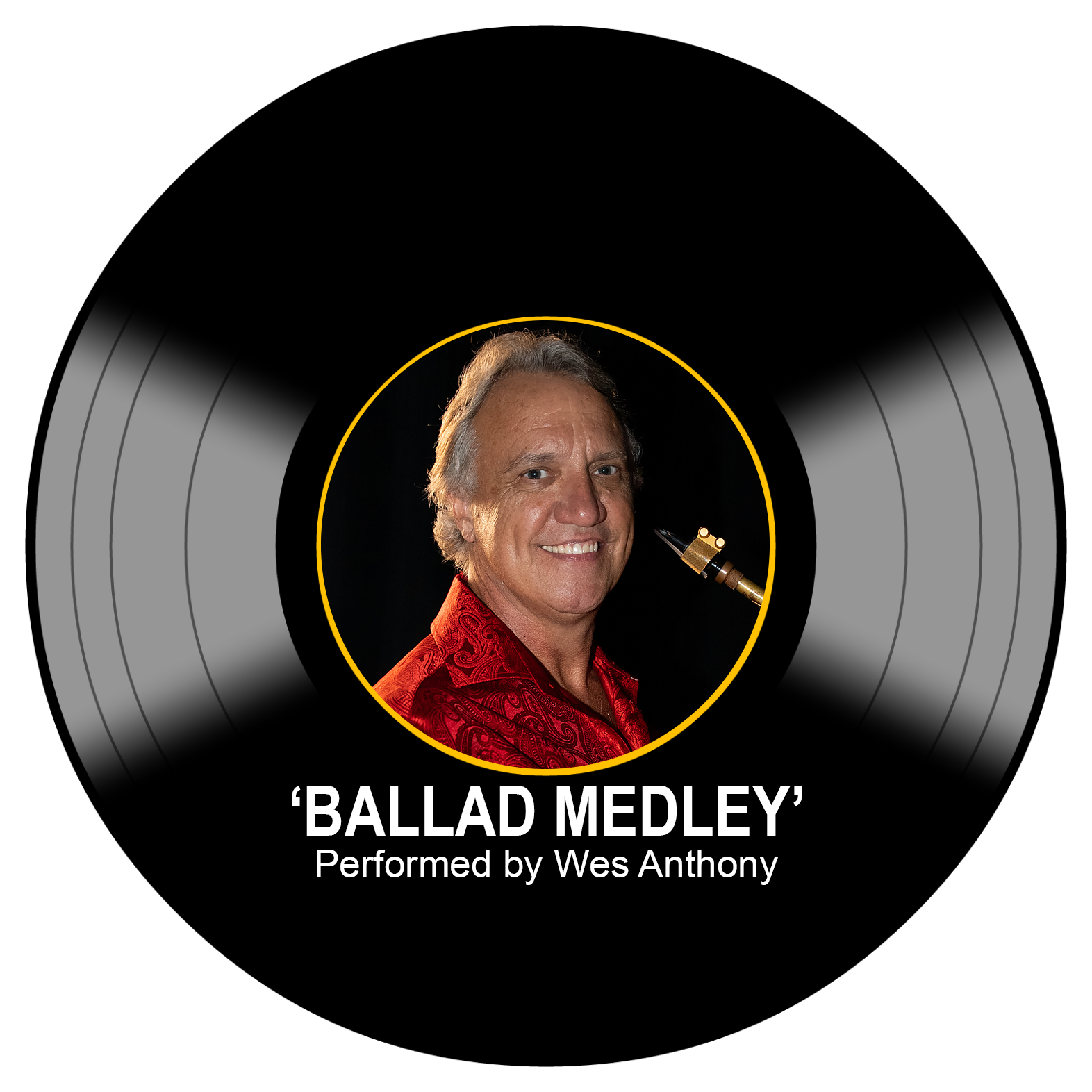 Ballad Medley - Performed by Wes Anthony